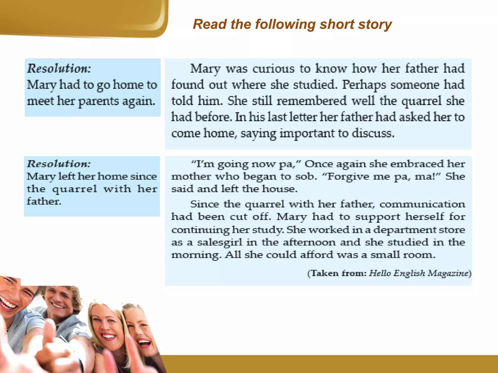 Read the following short story
 