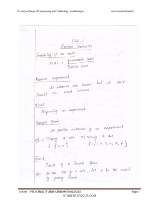 Sri vidya college of Engineering and Technology, virudhunagar course material(notes)
MA8451- PROBABILITY AND RANDOM PROCESSES Page 1
STUDENTSFOCUS.COM
 