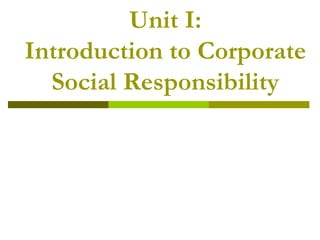 Unit 1. Introduction to Corporate Social Responsibility.ppt