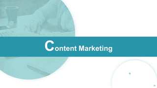 Content Marketing
38
 