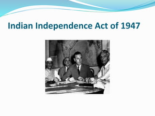Indian Independence Act of 1947
 