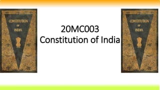 20MC003
Constitution of India
 