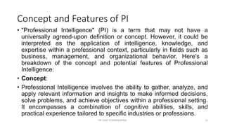 Profrce Intelligence Unit :1 Basics of Professional Intelligence | PPTX