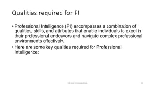 Professional Intelligence Unit :1 Basics of Professional Intelligence | PPTX