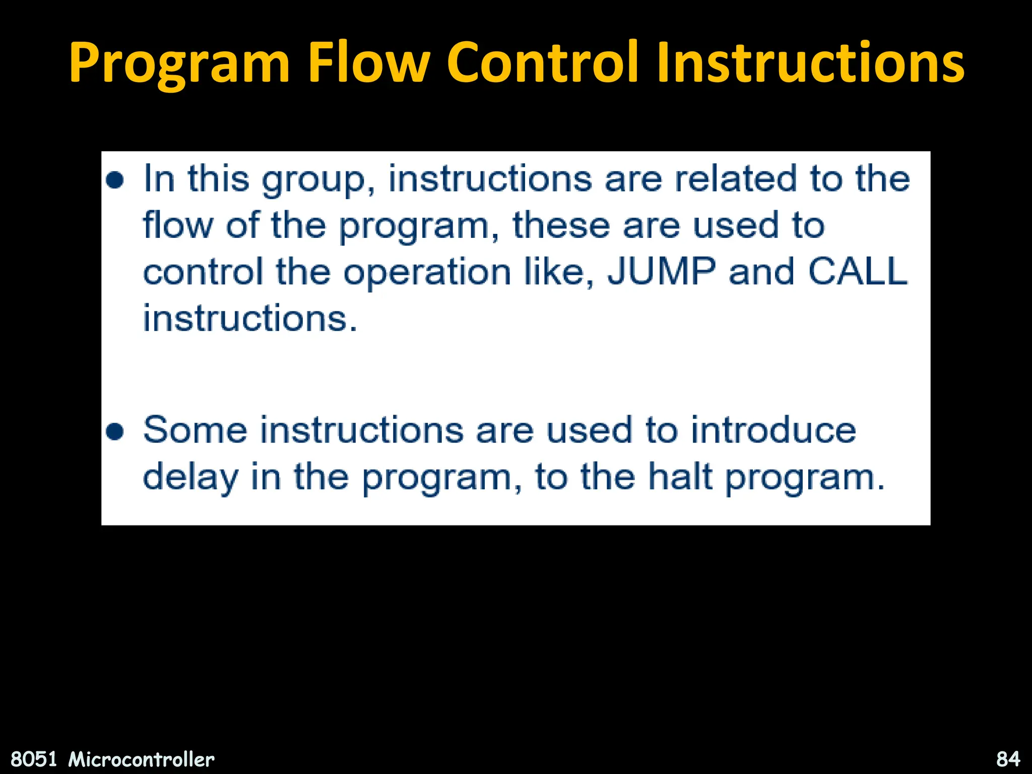Program Flow Control Instructions 8051 Microcontroller 84 