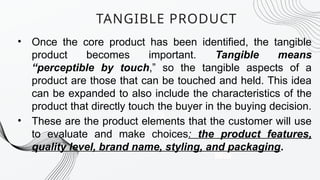 Tangible Characteristics Special Topics In Marketing Management UNIT 1.pptx