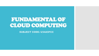 fundamentals of cloud computing and depth unit | PPTX