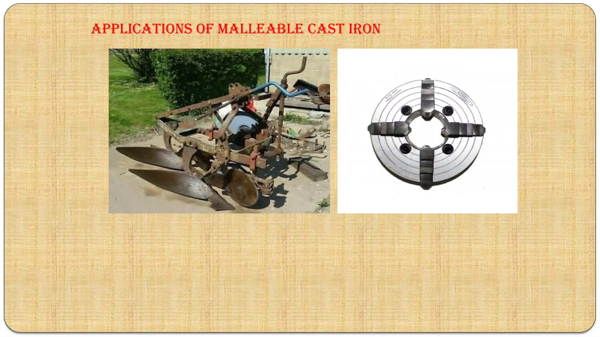 applications of Malleable CAST IRON
 