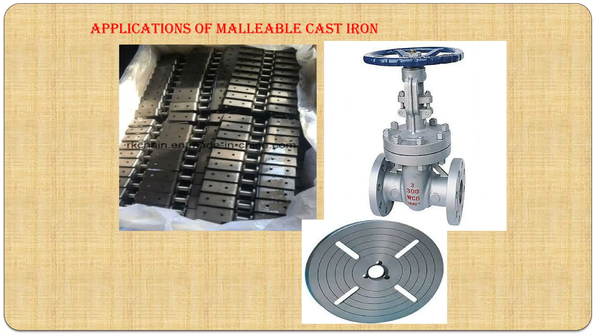 applications of Malleable CAST IRON
 