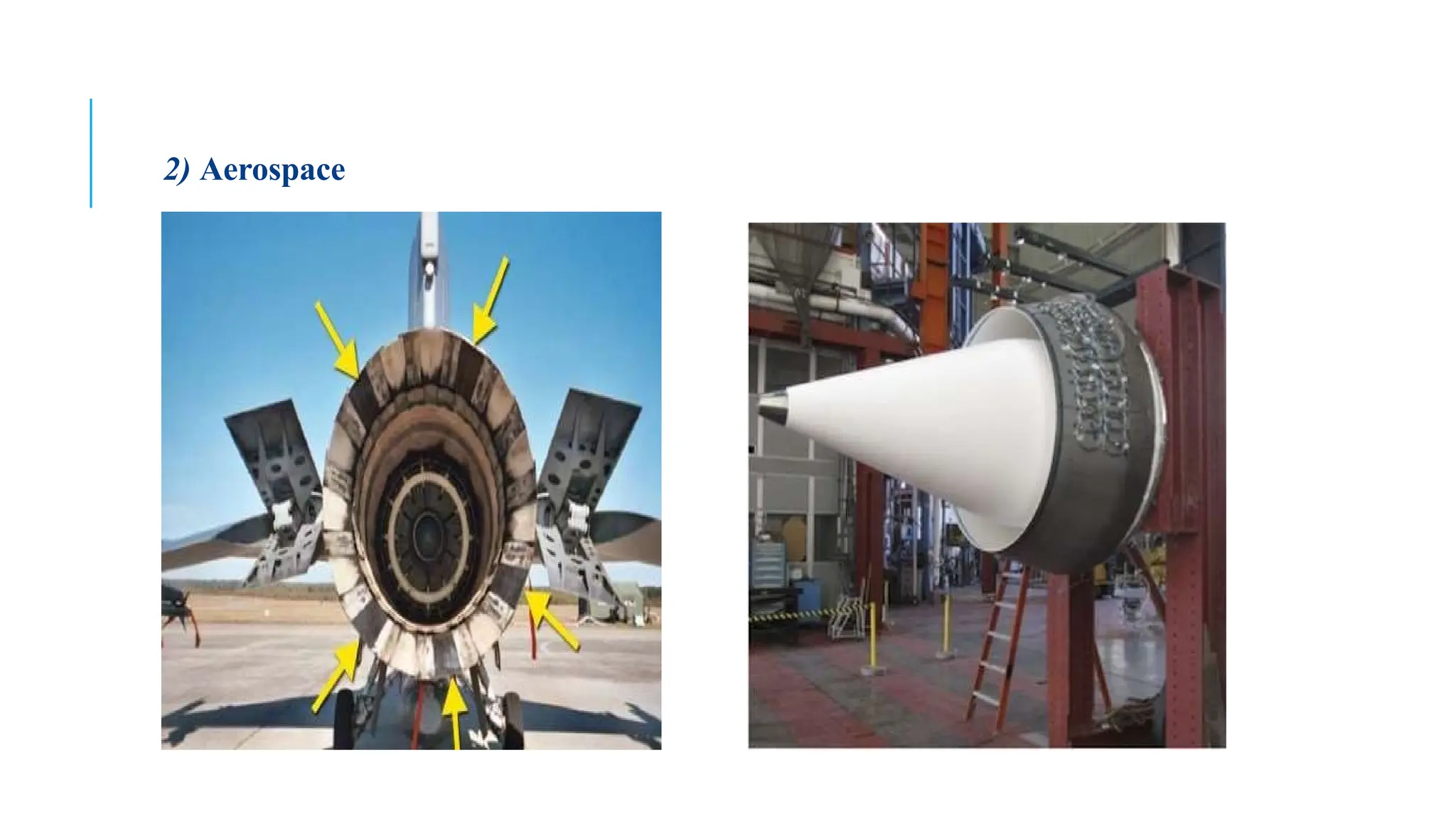 Continued…
2) Aerospace
 