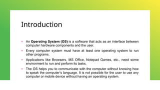 introduction to operating system mmmmmmmmmmmmmmmmmmm | PPTX