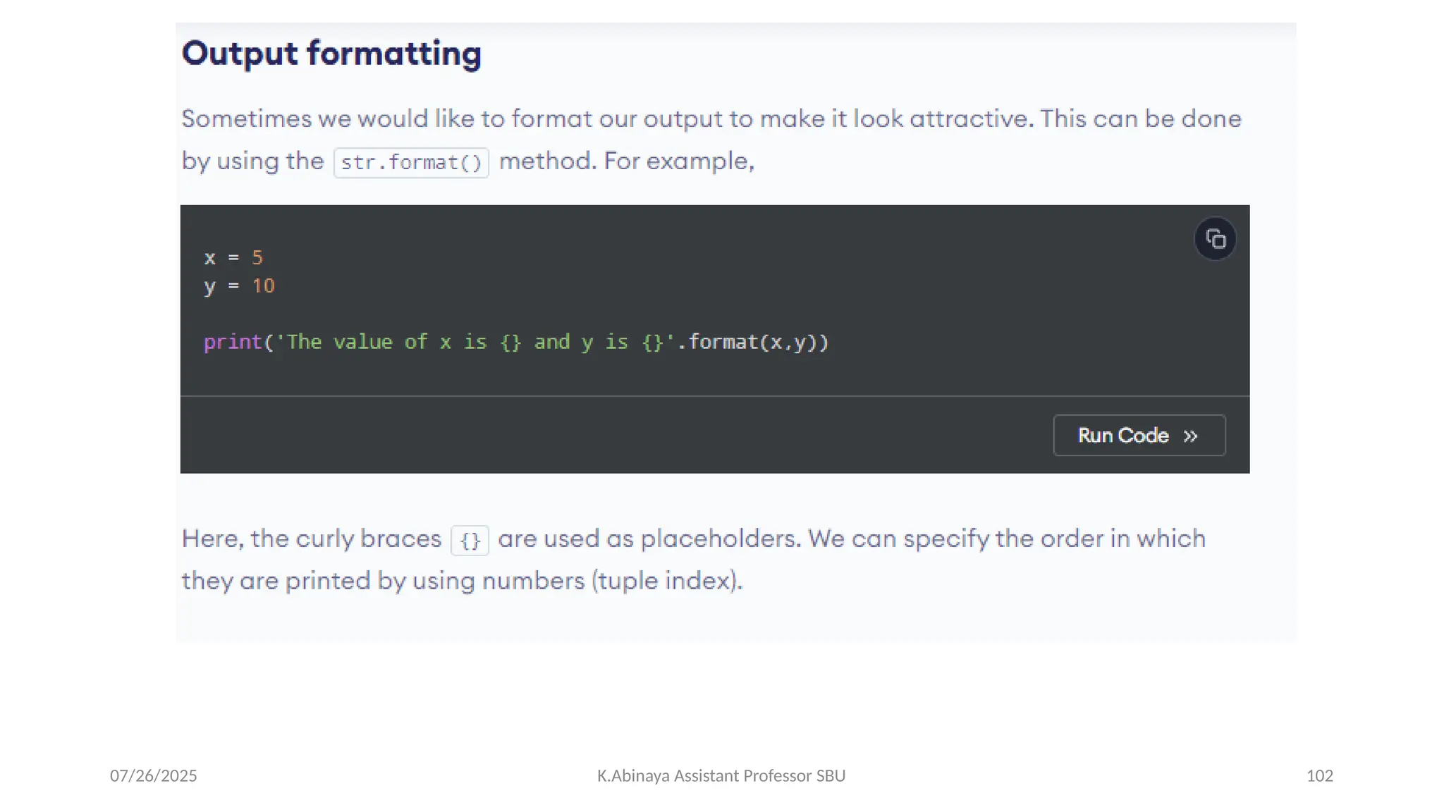 07/26/2025 K.Abinaya Assistant Professor SBU 102
 