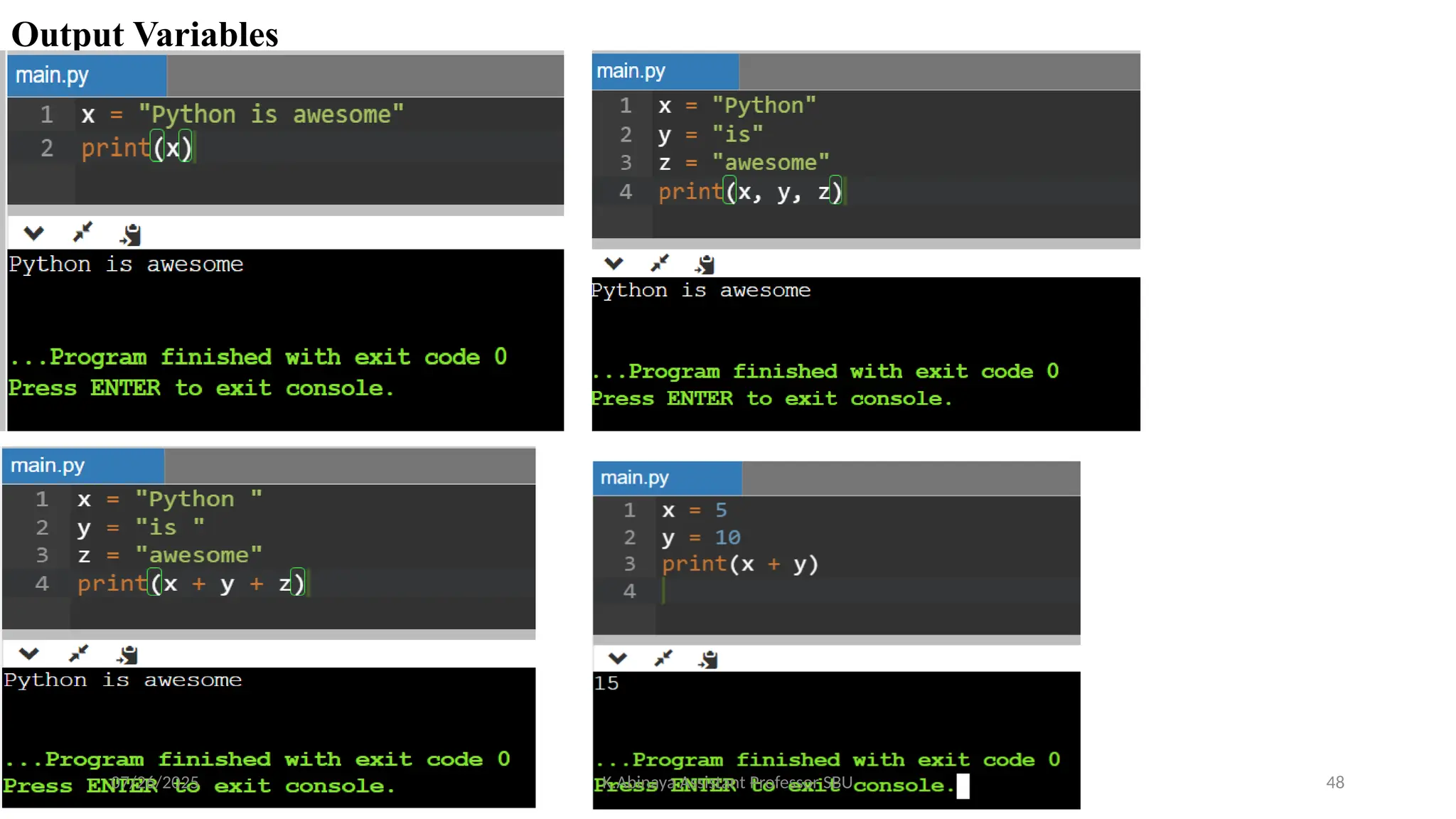 Output Variables
07/26/2025 K.Abinaya Assistant Professor SBU 48
 