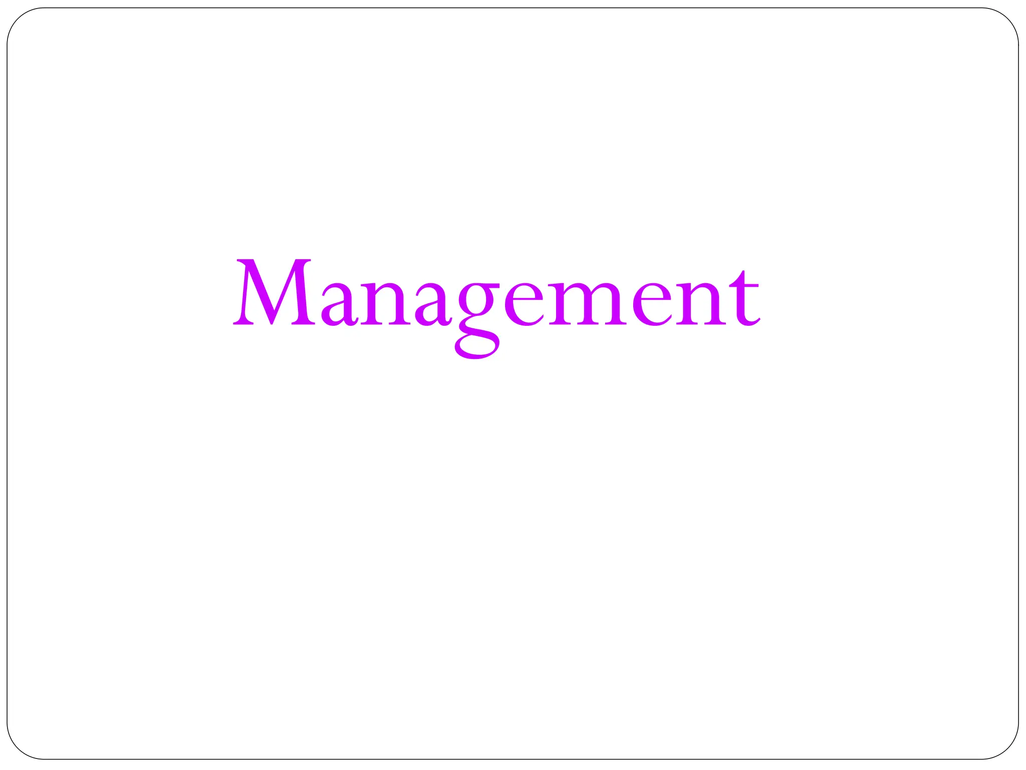 Management
 