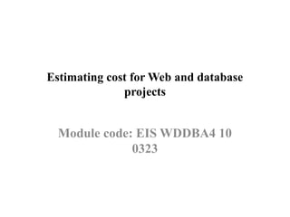unit 1.pptx cost estimation for website development and database ...
