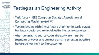 Unit 1.2 testing as an engineering activity.pptx