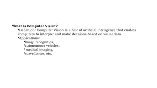 Comprehensive Introduction to Computer Vision and OpenCV Basics | PPTX