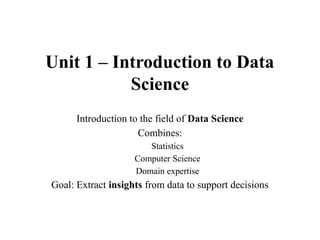 Introduction to data science,statistics-Unit 1.pptx