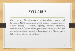 UNIT 1 INTRODUCTION TO NDT & VISUAL TESTING | PDF