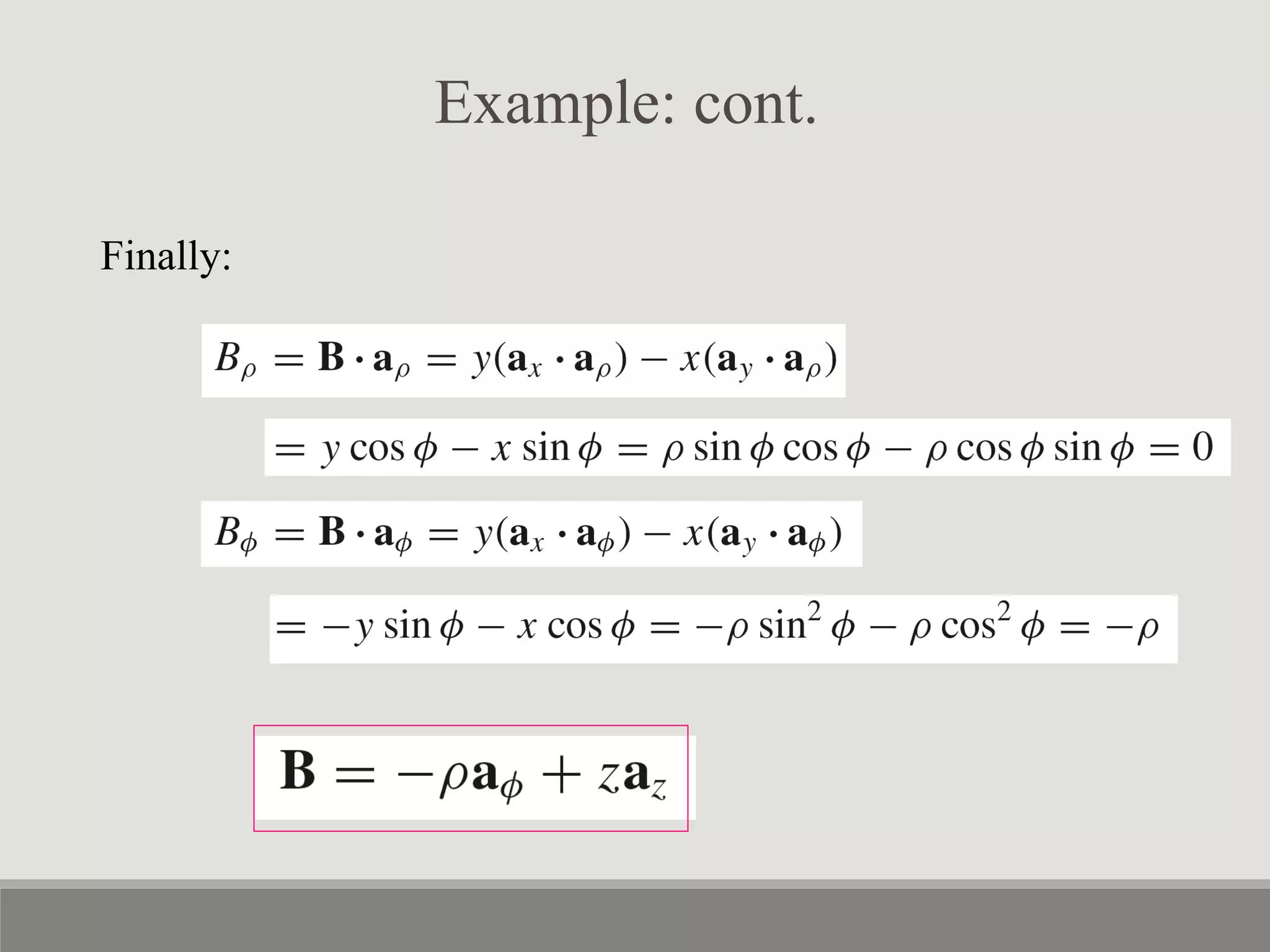 Finally:
Example: cont.
 