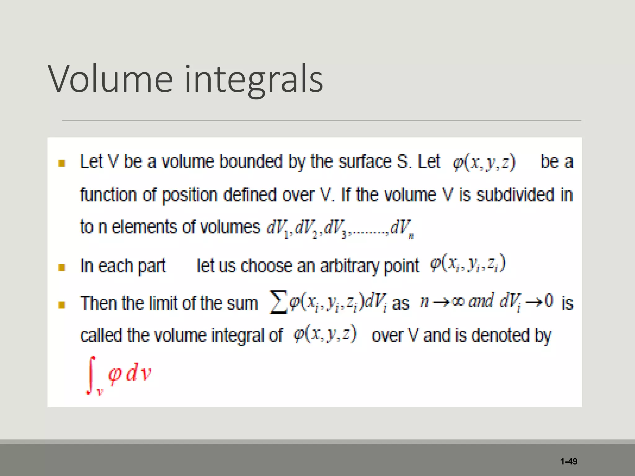Volume integrals
1-49
 