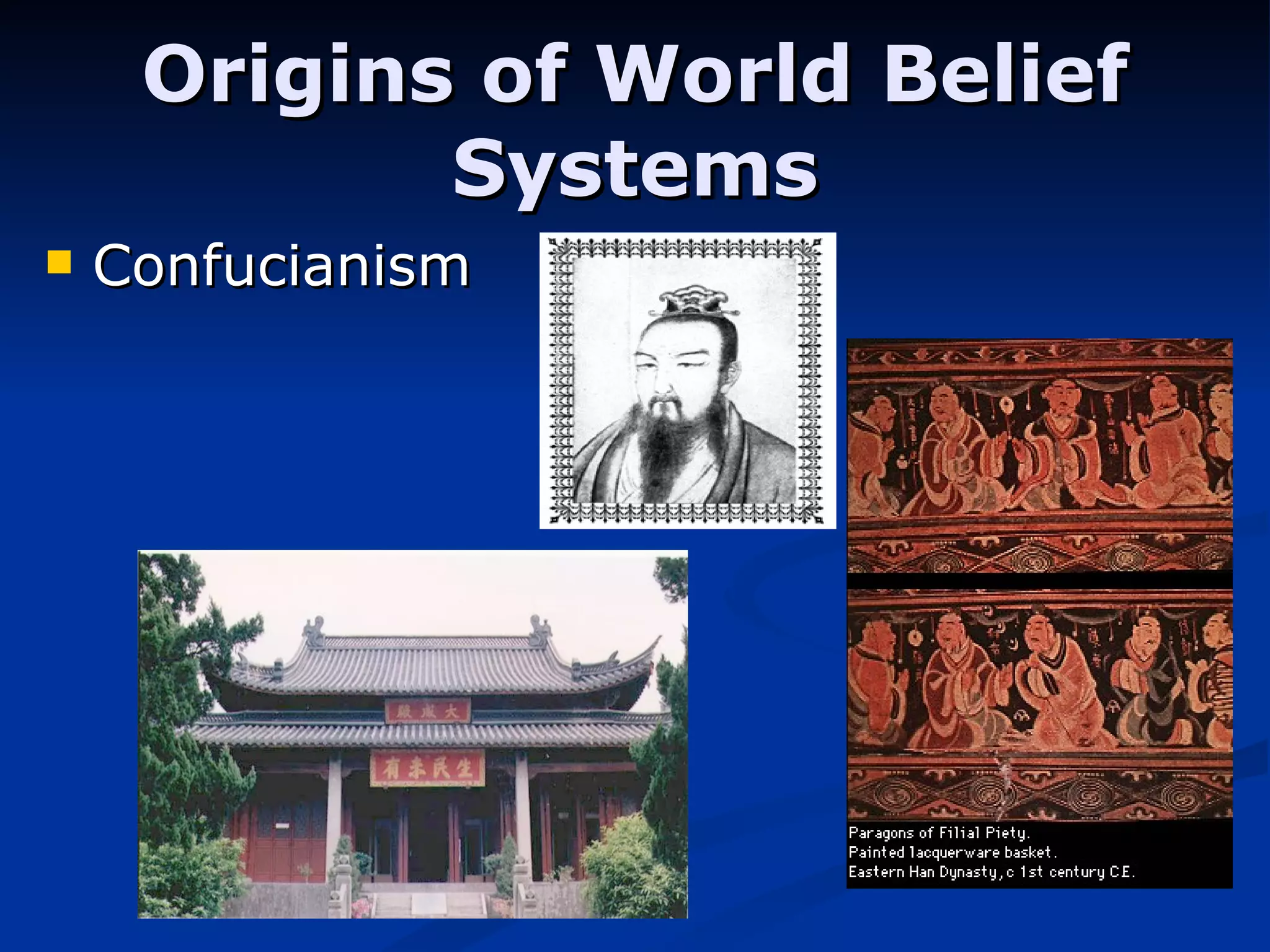 Origins of World Belief Systems Confucianism 