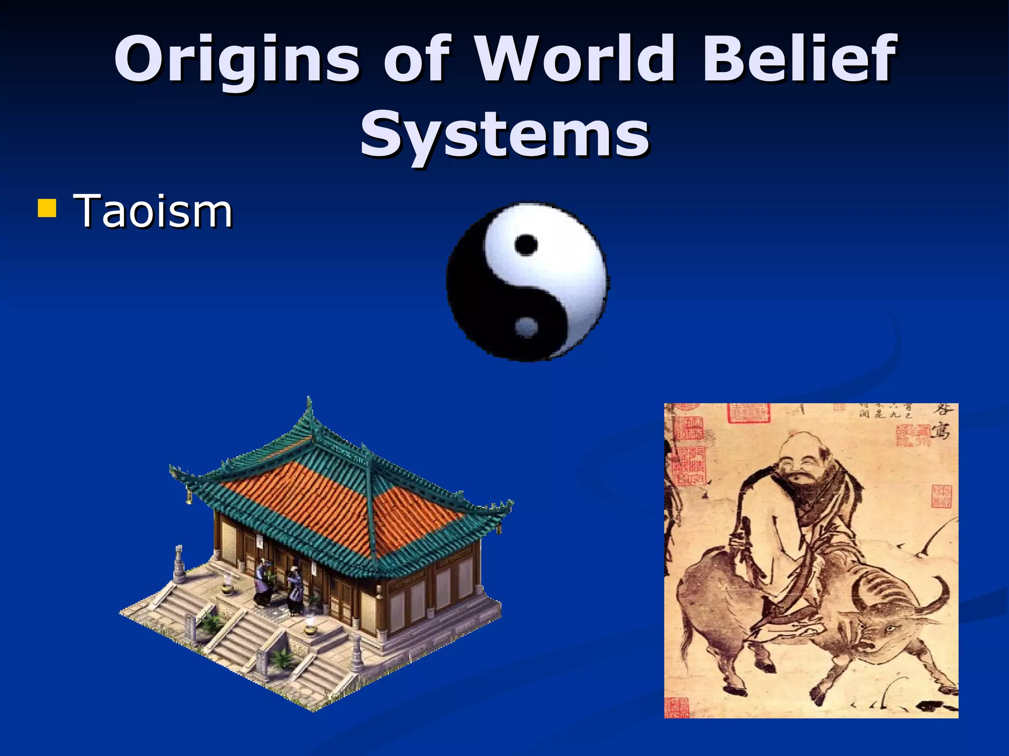 Origins of World Belief Systems Taoism 