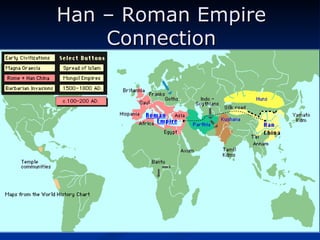 Han – Roman Empire Connection 