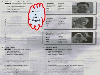 Workboo
  k
Unit 1
Page 6
 