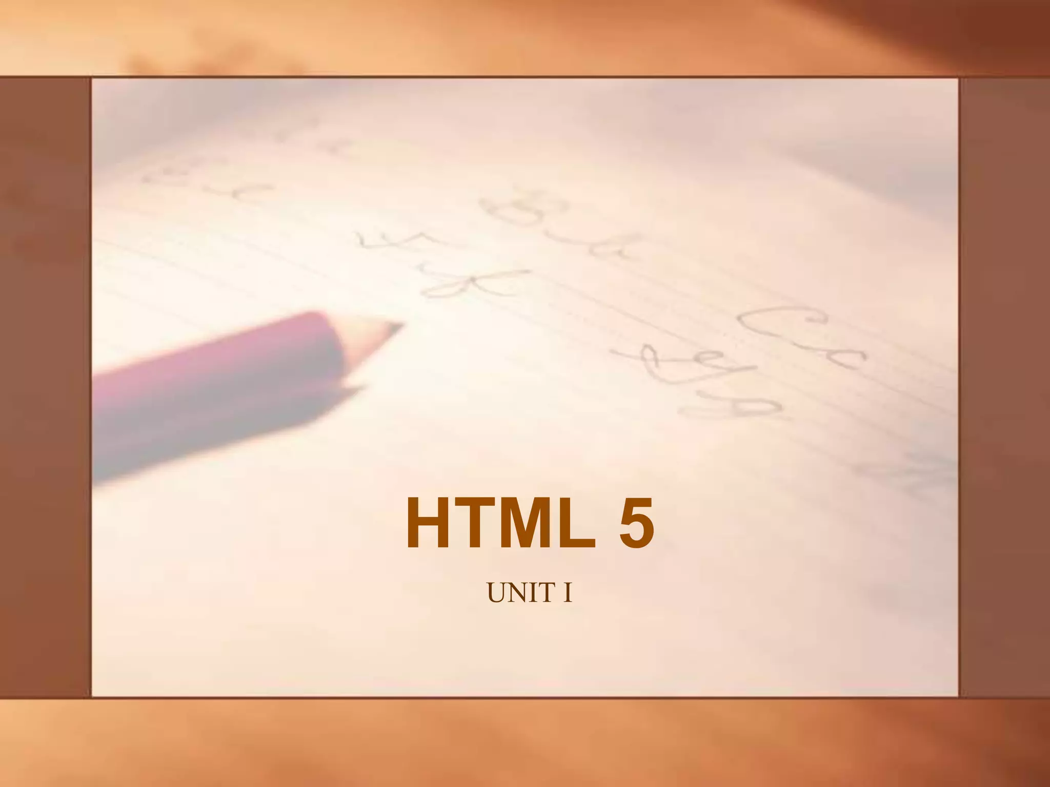 HTML 5 UNIT I 