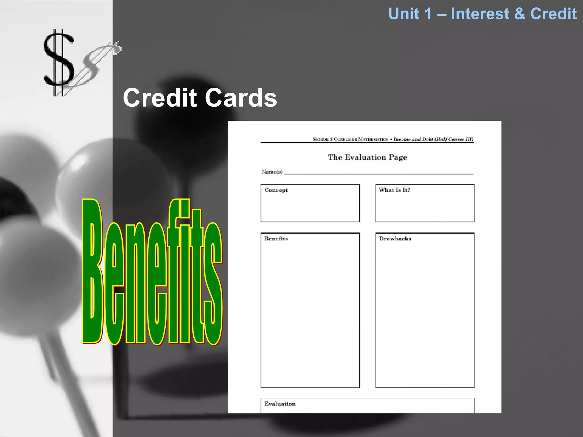 Unit 1 – Interest & Credit




Credit Cards
 