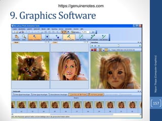 9. Graphics Software
Nipun
Thapa
(Computer
Graphics)
157
https://genuinenotes.com
 