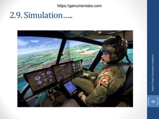 2.9. Simulation…..
Nipun
Thapa
(Computer
Graphics)
40
https://genuinenotes.com
 