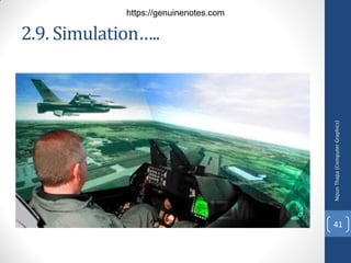 2.9. Simulation…..
Nipun
Thapa
(Computer
Graphics)
41
https://genuinenotes.com
 