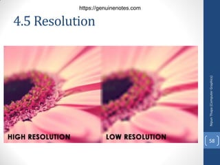 4.5 Resolution
Nipun
Thapa
(Computer
Graphics)
58
https://genuinenotes.com
 