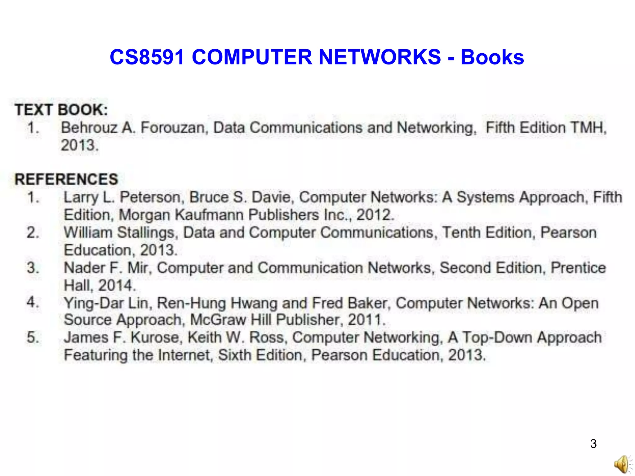 CS8591 COMPUTER NETWORKS - Books
3
 