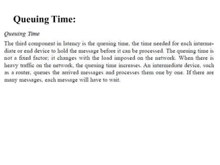 Queuing Time:
 