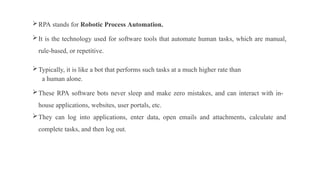 UNIT1-INTRODUCTION TO ROBOTIC PROCESS AUTOMATION.pptx