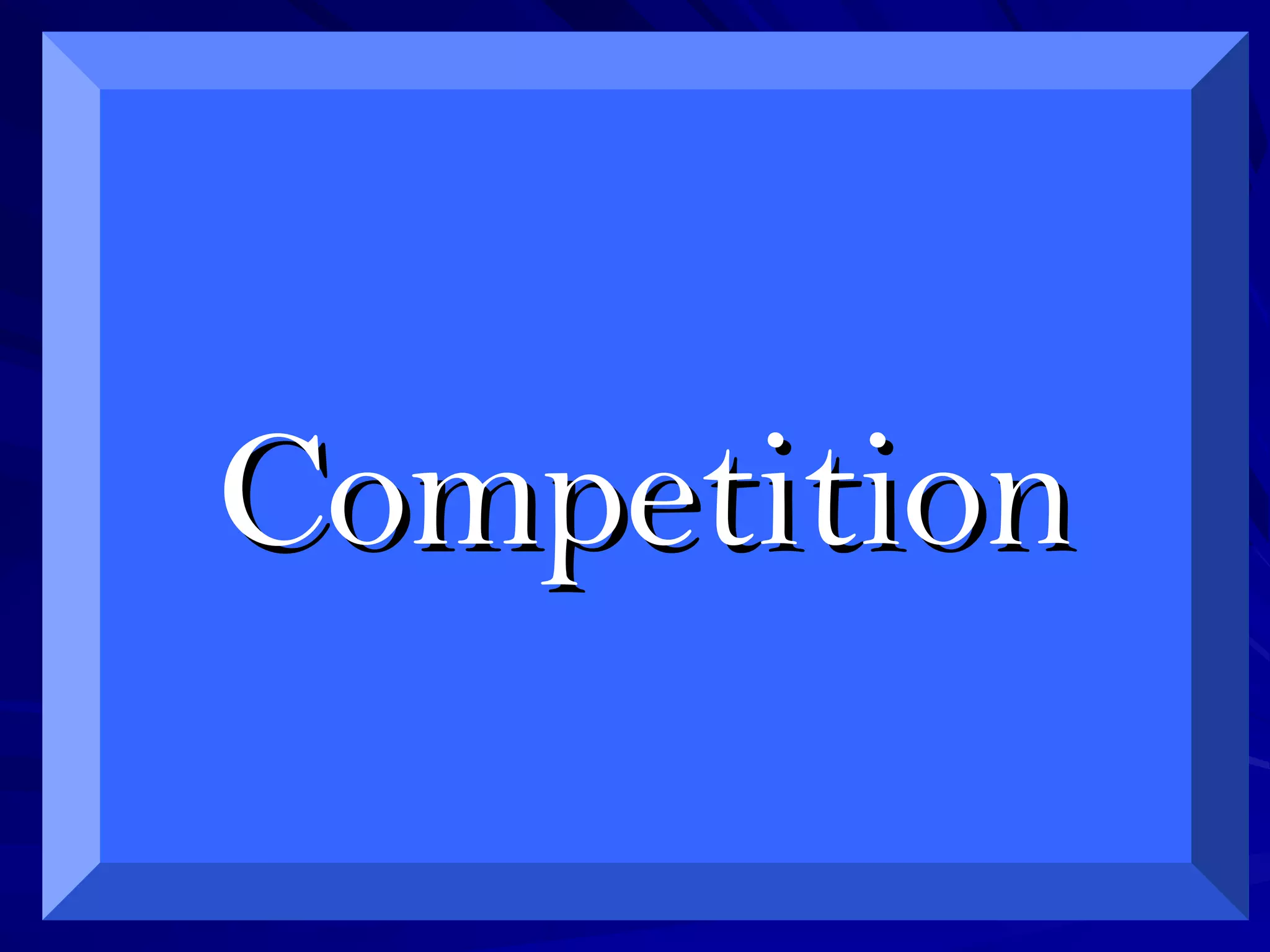CompetitionCompetition
 