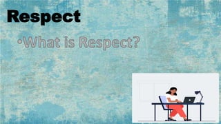 Unit 1 Lesson 1 Respect Grade 9 | PPTX