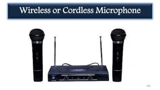 Wireless or Cordless Microphone
200
 