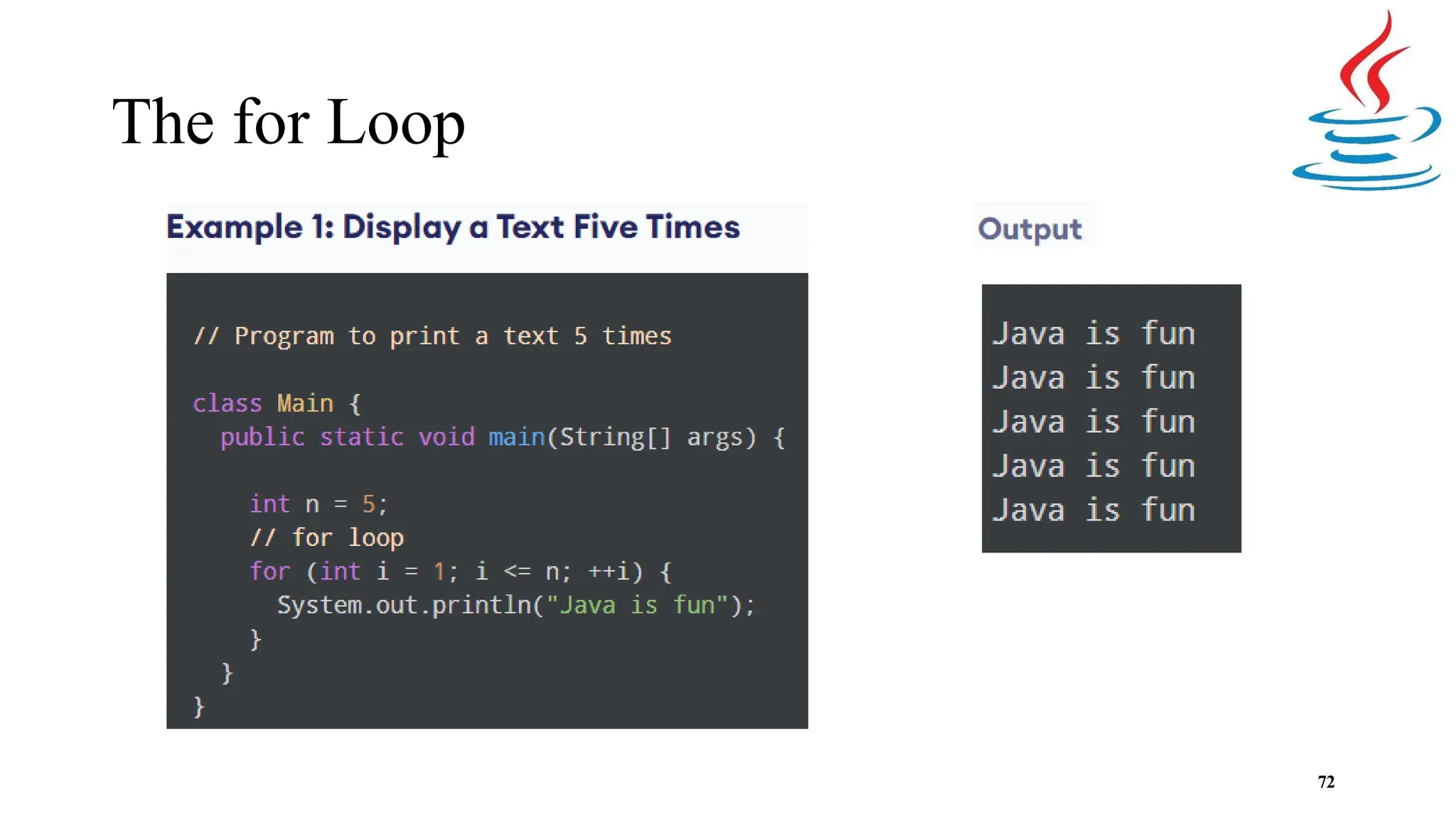 The for Loop 72 