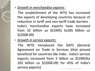  Growth in merchandise exports :
The establishment of the WTO has increased
the exports of developing countries because o...