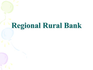 Regional Rural Bank
 