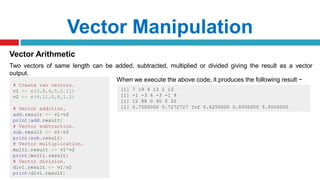 arithmetic operation on vector in r - adding vectors... Unit 1 - R Programming (Part 2).pptx