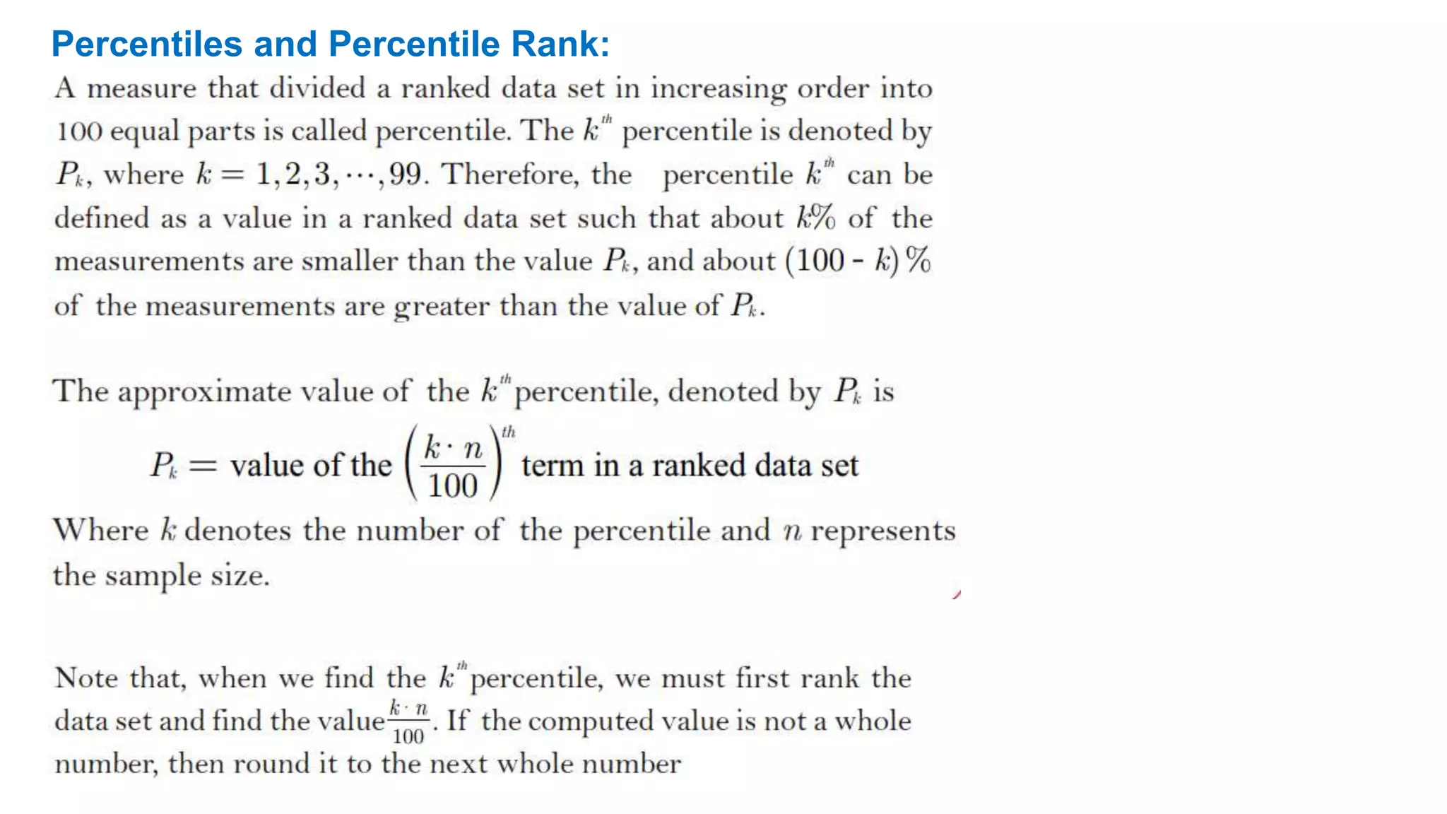 Percentiles and Percentile Rank:
 