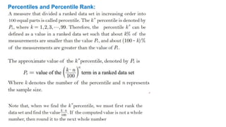 Percentiles and Percentile Rank:
 