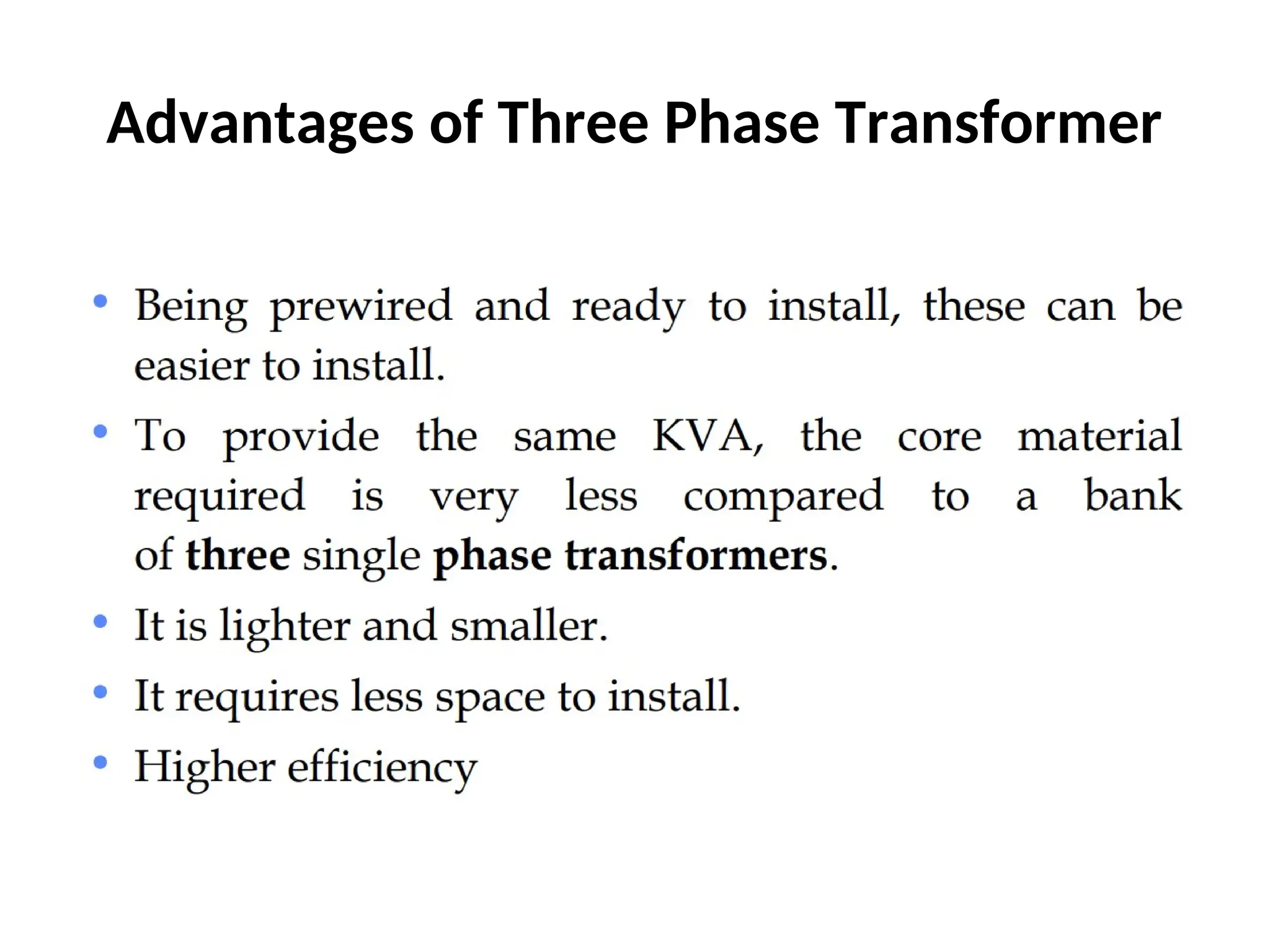 Advantages of Three Phase Transformer
 