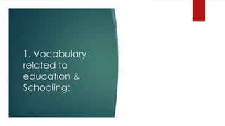 Unit1: Vocabulary Education and School common core | PPTX
