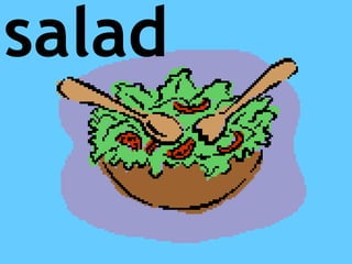 salad
 